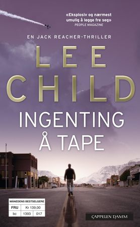 Ingenting å tape 9788202361693 Lee Child Brukte bøker