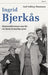 Ingrid Bjerkås 9788253036878 Aud V. Tønnessen Brukte bøker