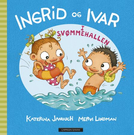 Ingrid og Ivar i svømmehallen 9788202597269 Katerina Janouch Brukte bøker