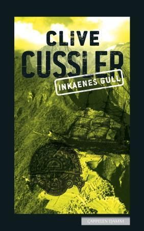 Inkaenes gull 9788202332969 Clive Cussler Brukte bøker