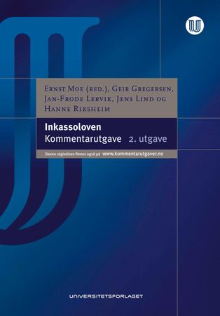 Inkassoloven 9788215024769 Ernst Moe Jens Lind Hanne Riksheim Geir Gregersen Jan-Frode Lervik Brukte bøker