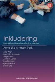 Inkludering: perspektiver i barnehagefaglige praksiser 9788215019277  Brukte bøker