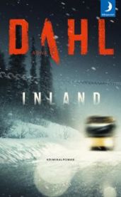 Inland: kriminalroman 9789175037141 Arne Dahl Brukte bøker
