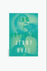 Inn i ansiktet 9788249510665 Jenny Hval Brukte bøker