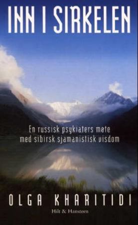 Inn i sirkelen 9788274135772 Olga Kharitidi Brukte bøker