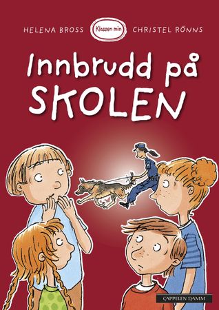Innbrudd på skolen 9788202458942 Helena Bross Brukte bøker