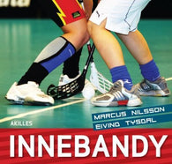 Innebandy 9788272861734 Marcus Nilsson Eivind Tysdal Brukte bøker