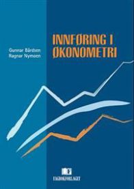 Innføring i økonometri 9788245001006 Ragnar Nymoen Gunnar Bårdsen Brukte bøker