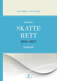 Innføring i skatterett 2016-2017 9788205496521 Lars Fallan Brukte bøker