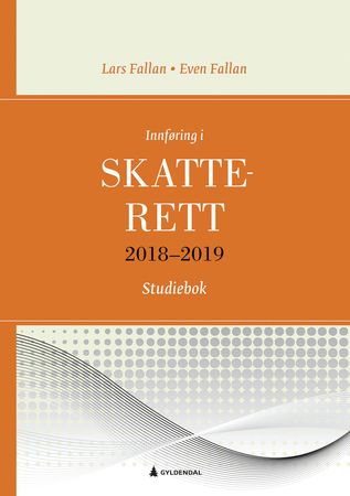 Innføring i skatterett 2018-2019 9788205512702 Even Fallan Lars Fallan Brukte bøker