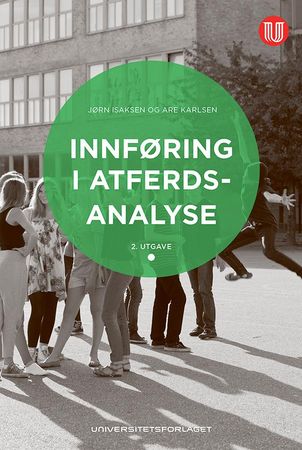 Innføring i atferdsanalyse 9788215030371 Are Karlsen Jørn Isaksen Brukte bøker