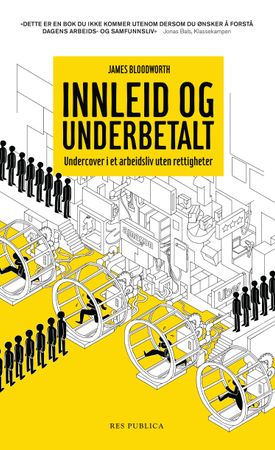 Innleid og underbetalt 9788282262071 James Bloodworth Brukte bøker