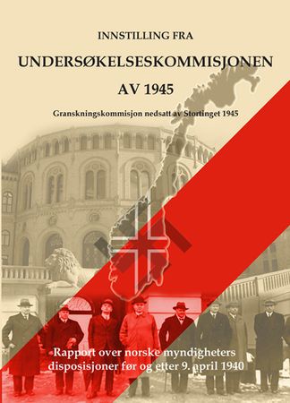 Innstilling fra Undersøkelseskommisjonen av 1945 9788282140737  Brukte bøker