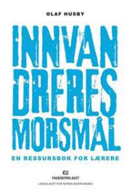 Innvandreres morsmål 9788245020700 Olaf Husby Brukte bøker