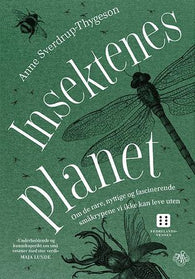 Insektenes planet 9788272016509 Anne Sverdrup-Thygeson Brukte bøker