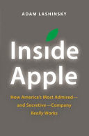 Inside Apple: How America's Most Admired-and Secretive-company Really Works 9781455516070 Adam Lashinsky Brukte bøker