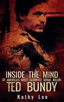 Inside the Mind of of America's Most Glorified Serial Killer 9781537524696 Kathy Lee Brukte bøker