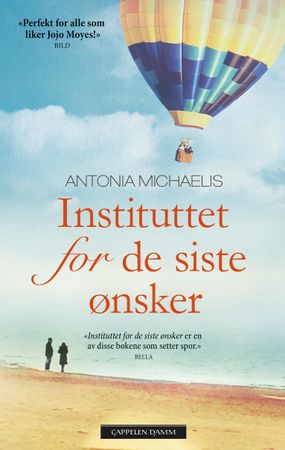 Instituttet for de siste ønsker 9788202544515 Antonia Michaelis Brukte bøker