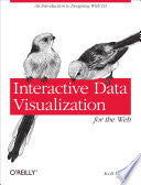 Interactive Data Visualization for the Web 9781449339739 Scott Murray Brukte bøker