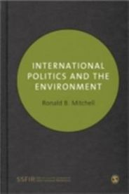 International Politics and the Environment 9781412919753 Ronald B. Mitchell Brukte bøker