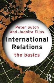 International Relations: The Basics 9780415311854 Peter Sutch Juanita Elias Brukte bøker
