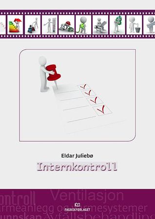 Internkontroll for bygge- og eiendomsbransjen 9788256271870 Eldar Juliebø Brukte bøker