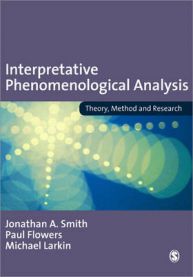 Interpretative Phenomenological Analysis: Theory, Method and Research 9781412908344 Michael Larkin Paul Flowers Jonathan A. Smith Brukte bøker