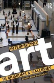 Interpreting Art in the Museum, Gallery and Beyond 9780415419222 Christopher Whitehead Brukte bøker