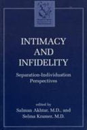 Intimacy and Infidelity 9781568217758 Salman Akhtar Selma Kramer Brukte bøker