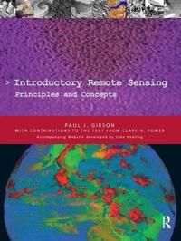 Introductory Remote Sensing Principles and Concepts 9780415196468 Paul Gibson With contributions from Clare Power Brukte bøker