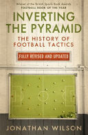 Inverting the Pyramid 9781409128649 Jonathan Wilson Brukte bøker