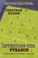 Inverting the Pyramid 9781409102045 Jonathan Wilson Brukte bøker