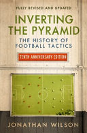 Inverting the Pyramid 9781474609296 Jonathan Wilson Brukte bøker