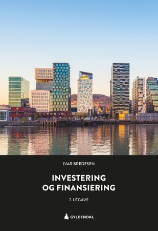Investering og finansiering 9788205584693 Ivar Bredesen Brukte bøker