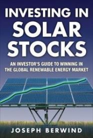 Investing in Solar Stocks: What You Need to Know to Make Money in the Global Renewable Energy Market 9780071608954 Joseph Berwind Brukte bøker