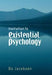 Invitation to existential psychology: a psychology for the unique human being… 9780470028988 Bo Jacobsen Brukte bøker