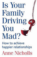 Is Your Family Driving You Mad? 9780749925093 Anne Nicholls Brukte bøker