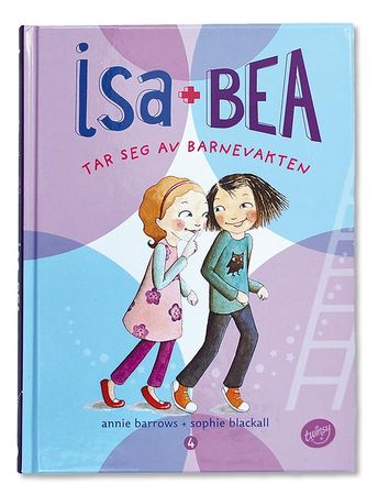 Isa + Bea tar seg av barnevakten 9788230519295 Annie Barrows Brukte bøker