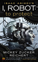 Isaac Asimov's I, Robot: To Protect 9780451464897 Mickey Zucker Reichert Brukte bøker