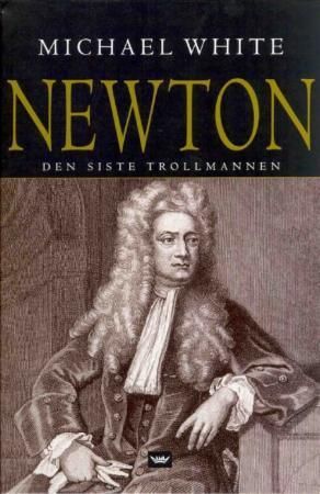 Isaac Newton 9788249604166 Michael White Brukte bøker