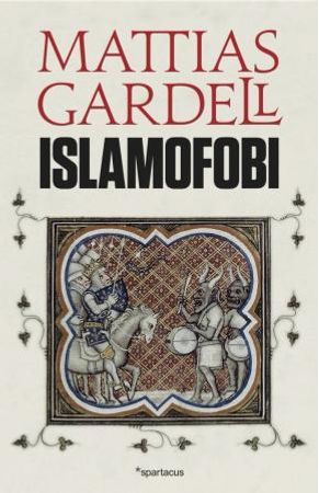 Islamofobi 9788243006034 Mattias Gardell Brukte bøker