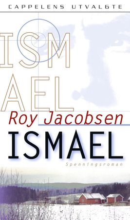 Ismael 9788202183943 Roy Jacobsen Brukte bøker