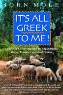 It's All Greek to Me! 9781857883756 John Mole Brukte bøker