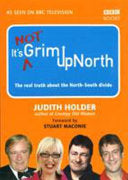 It's Not Grim Up North 9780563522812 Judith Holder Brukte bøker