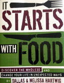 It Starts with Food 9781936608898 Melissa Hartwig Dallas Hartwig Brukte bøker