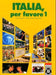 Italia, per favore 1 9788270204458 Maria Mastinu Candida de Carlo Tando-Thie Reiner Thie Francesco Fiorentino Beatrice Rovere-Fenati Alessandra Crotti Michael Hörburger Brukte bøker
