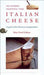Italian Cheese 9788886283984 Piero Sardo Gigi Piumatti Roberto Rubino Brukte bøker
