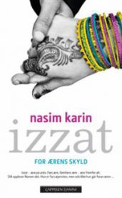 Izzat: for ærens skyld 9788202313357 Nasim Karim Brukte bøker