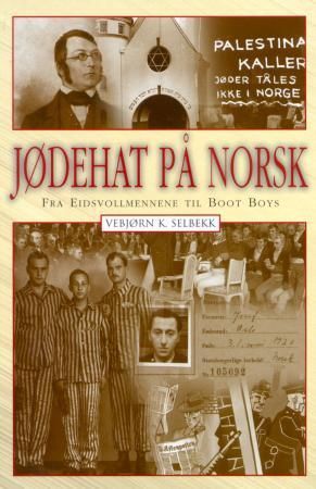 Jødehat på norsk 9788273419361 Vebjørn Selbekk Brukte bøker