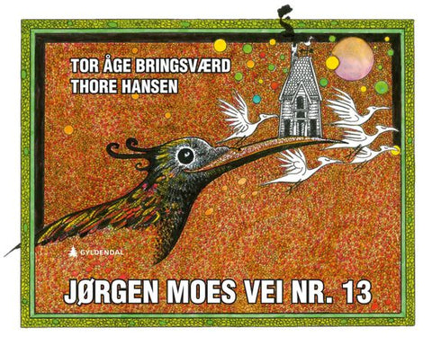 Jørgen Moes vei nr. 13 9788205350809 Tor Åge Bringsværd Brukte bøker